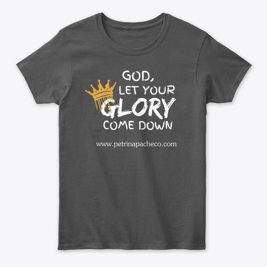 Glory Come Down Tee