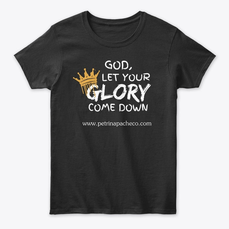 Glory Come Down Tee