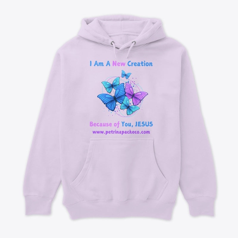 I Am A New Creation Hoodie