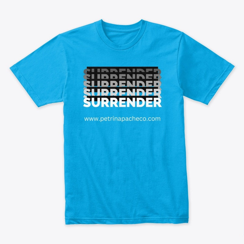 Surrender Tee